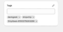 Shopify order Tags panel showing dankgeek, dropship, and an automatically added ShipGeek order ID tag